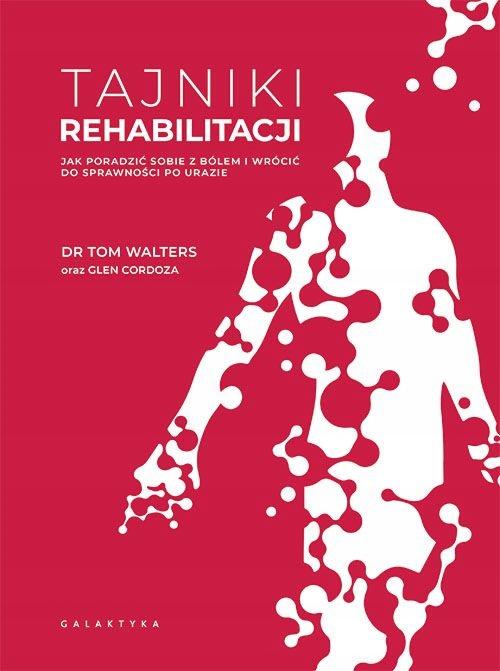 Tajniki Rehabilitacji Jak Poradzić Sobie Z Bólem
