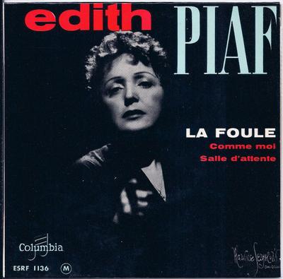 7inch Record EDITH PIAF - La Foule ESRF1136 Columbia France Pop Used