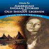 American Indian Stories and Old Indian Legends by ZitkalaSa... 9780486780436