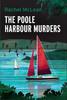 The Poole Harbour Murders by Rachel McLean Hardback Book 9781835602102