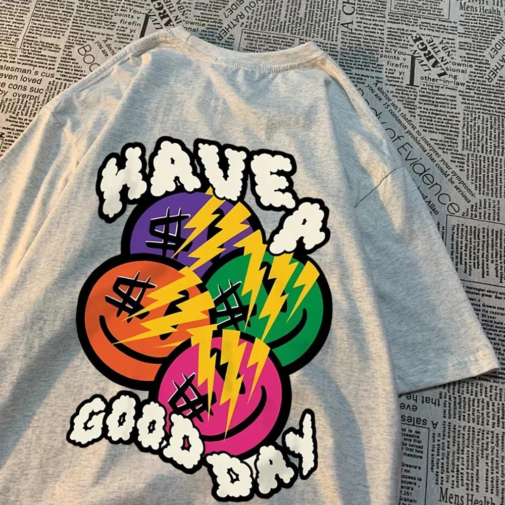 Have A Good Day Money Enthusiasts T Shirt Men High Quality Breathable T Shirt Hip Hop Harajuku Soft Clothes Crewneck Loose Tops