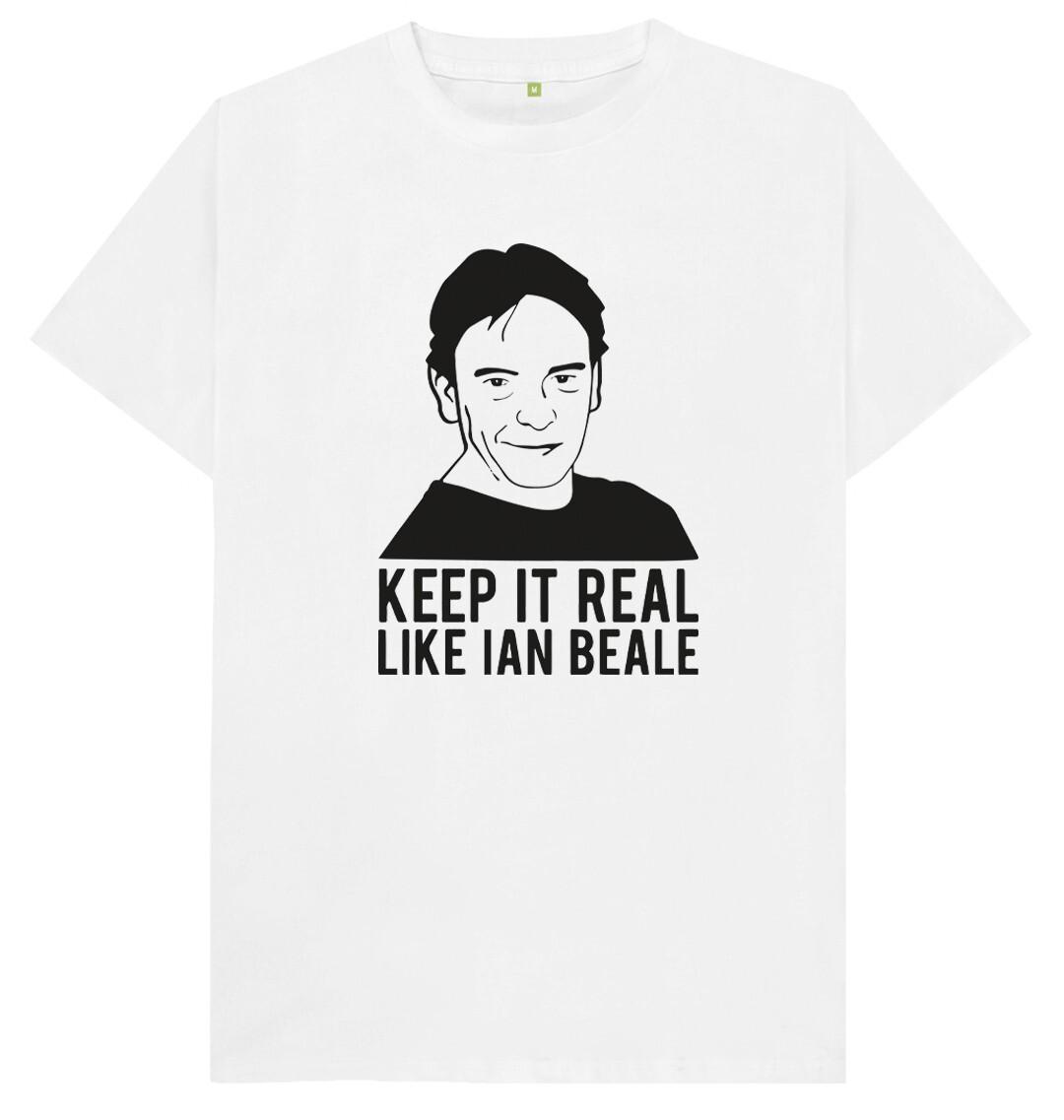 Keep It Real Like Ian Beale Funny Joke Humor Gift T Shirt M