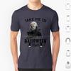 Take Me To Halloweentown T Shirt Men Women Kids 6xl Halloweentown Halloweentown University Halloween Halloweentown And Chill