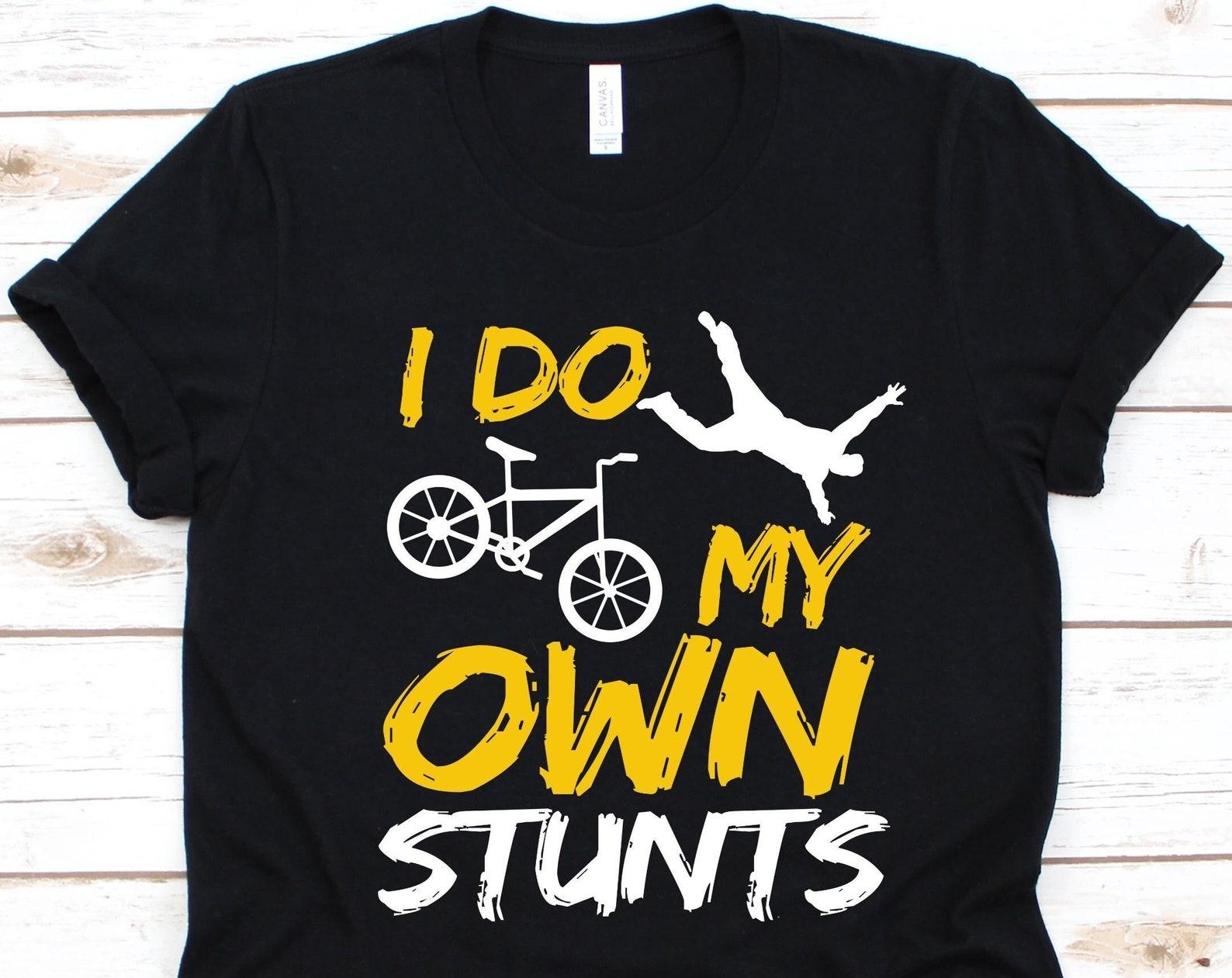 I Do My Own Stunts Shirt, Funny Injury T-Shirt, Recovery Shirt, Broken Leg Shirt, Bone Injury, Recovery Gift, Broken Arm, Bicycle Stunt M