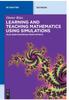 Kniha Learning and Teaching Mathematics Using Simulations : Plus 2000 Examples from Physics