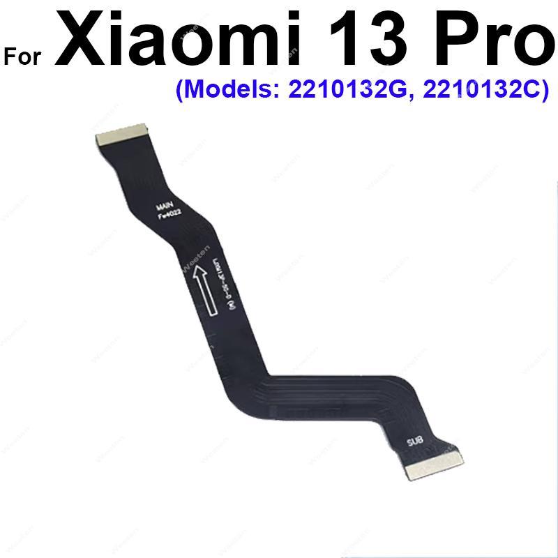 Motherboard LCD Display Flex Cable For Xiaomi 13 / 13 Pro / 13 Lite MainBoard Flex Ribbon Cable Replacement Reapir Parts