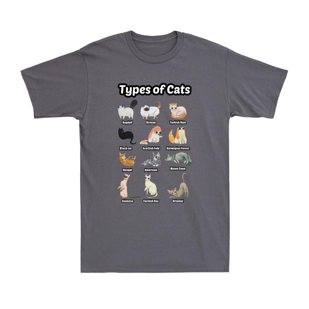 Types Of Cats Shirt Funny Cat Kittens Novelty Cat Lover Gift Unisexs Tshirt