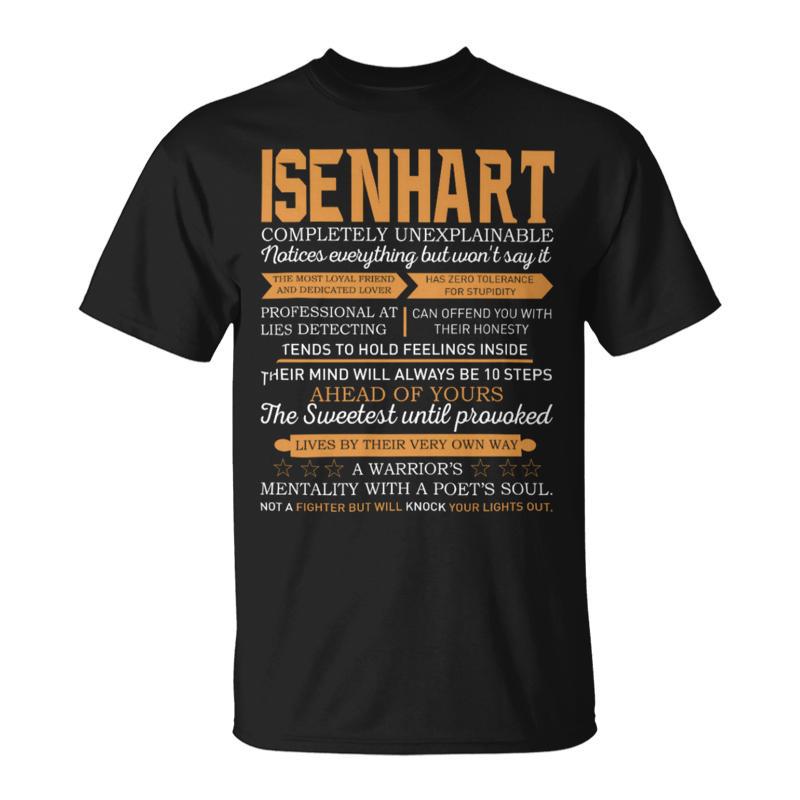 Isenhart Completely Unexplainable Notices Everything But Won’T Say It Name T-Shirt