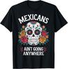 Camiseta Crânio de Açúcar 'Mexicanos Não Vão a Lugar Nenhum'