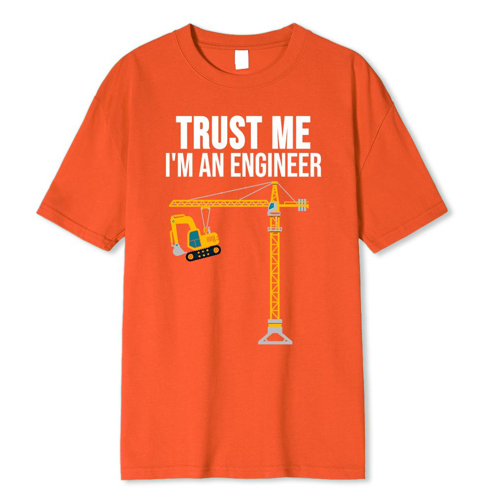 Turst Me I Am An Engineer Print Printing Clothes Men Loose Oversize T-Shirts Summer Tshirts CottonT-Shirt Loose Tops