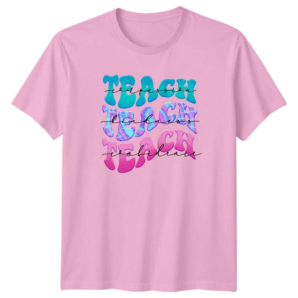 Teach Compassion Teach Kindness Teach Confidence TShirt 2026 Gift For Her