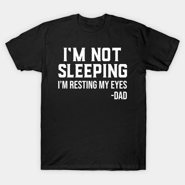 I m Not sleeping DAD T Shirt For stag do joke Mens Birthday Novelty Funny Car L