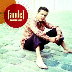 

CD FAUDEL - Un Autre Soleil 9810687 Mercury 2003 Japan World Music Used