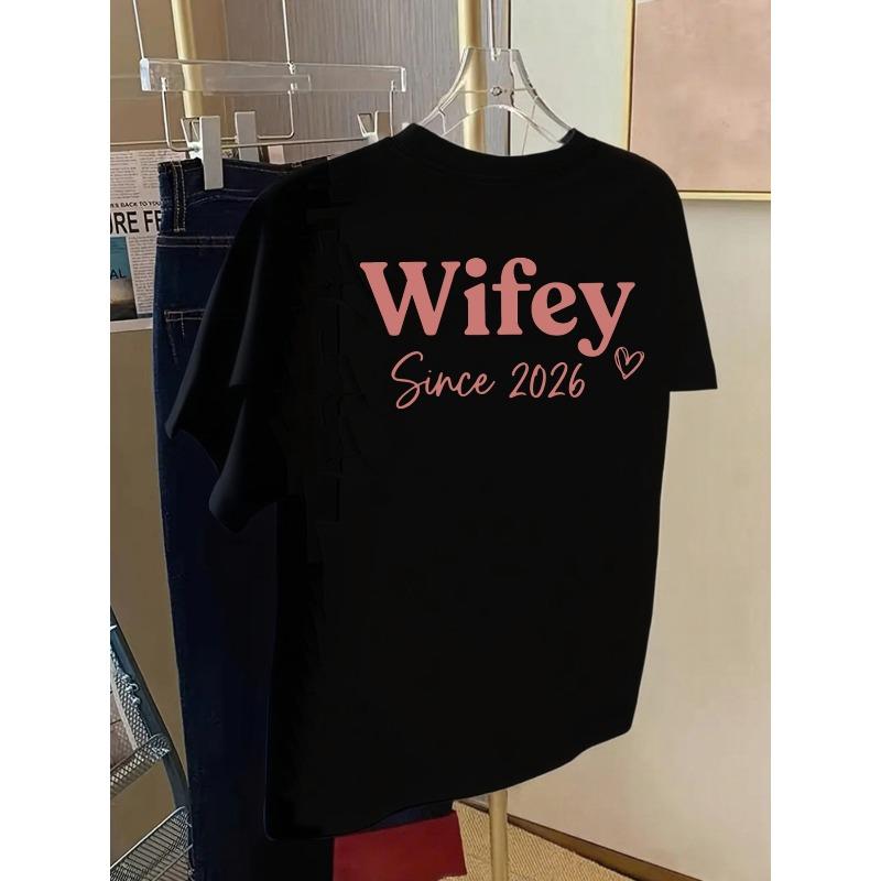 Wifey, Since 2026 Print Tshirt Short Sleeve Crew Neck Casual Top for Summer Spring, Women's Clothing