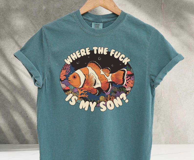 Where the F Is My Son? Clownfish Nemo Parody Funny Marine Life Unisex Tee M