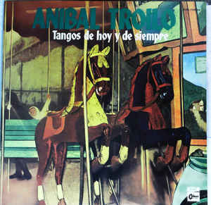 

LP Record ANIBAL TROILO - Tangos De Hoy Y De Siempre EOS70034 Odeon 1975 Japan Obi Latin Used