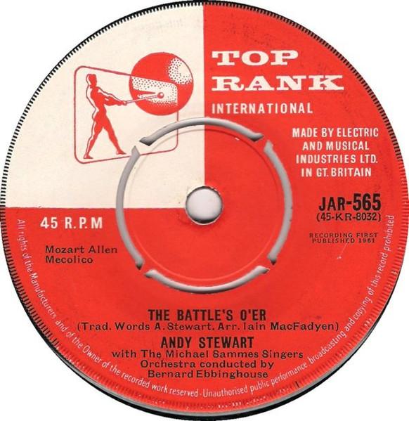 

7inch Record ANDY STEWART The Battles Oer JAR565 Top Rank Intern 1961 UK Pop Used