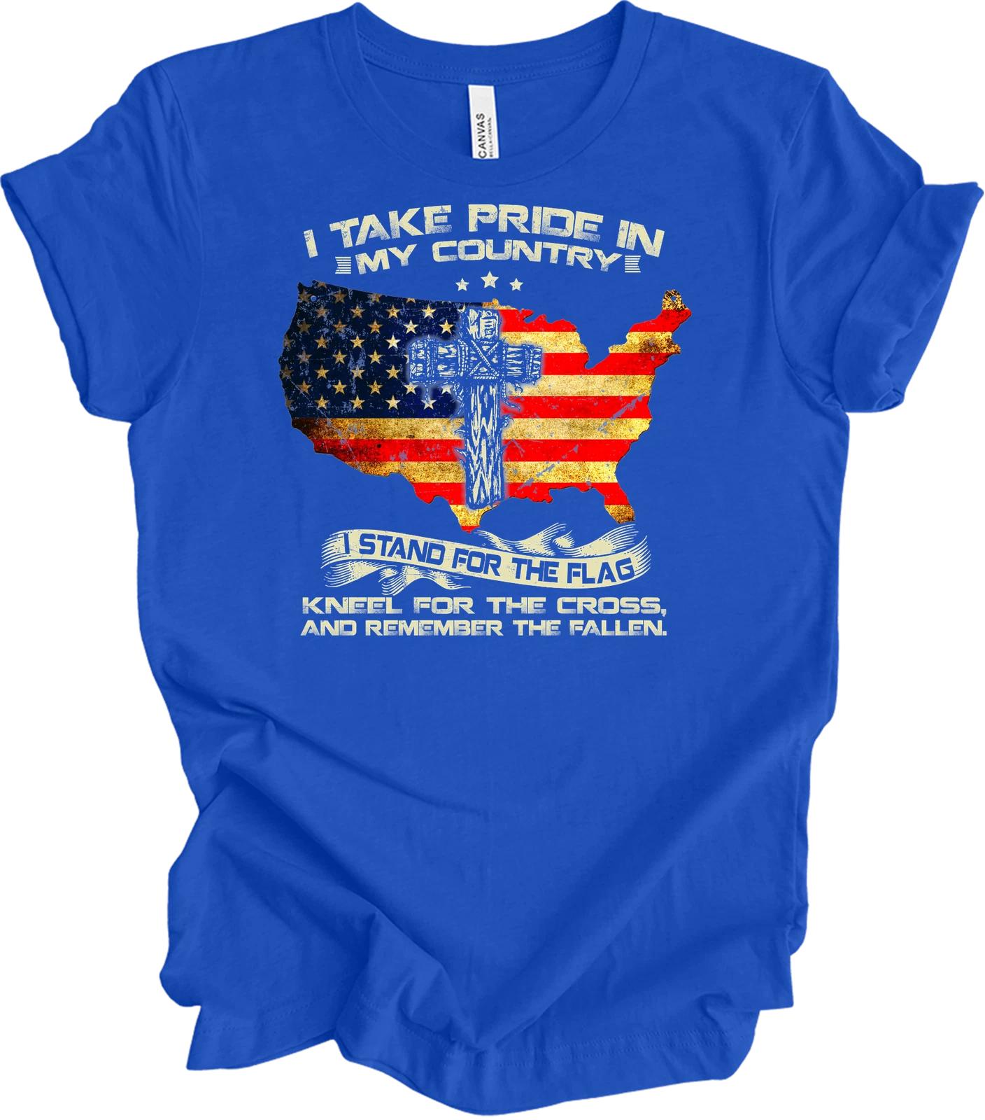 

I Take Pride In My Country Stand for Flag Kneel for Cross Tee 4XL