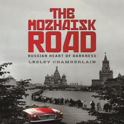 The Mozhaisk Road by Lesley Chamberlain Paperback Book 9781035868254