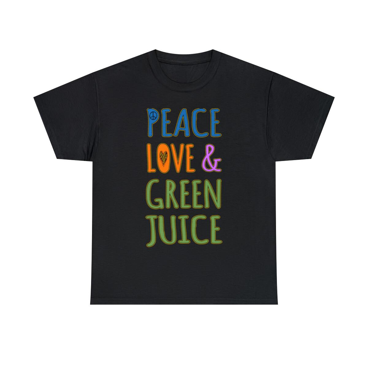 Peace Love And Green Juice Graphic Tee Shirt, S-5XL XXXL