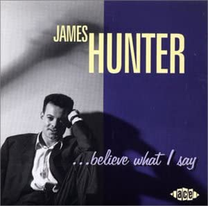 

CD JAMES HUNTER - Believe What I Say MSIF3467 Japan ObiMusic Others Used