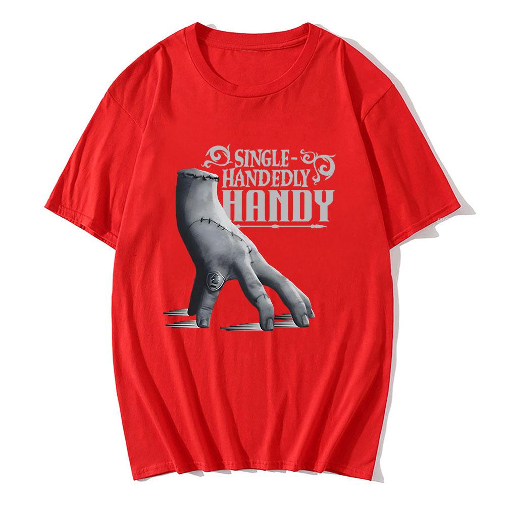 Wednesday Single Handedly Handy T-shirt Fashion Unisex Streetwear Casual Short Sleeve Cotton Tshirt for Male Film Printing Tees