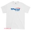 Neues TForce Freight Logo Amerikanisches Lustiges T-Shirt USA Größe S-XXL Unisex T-Shirt