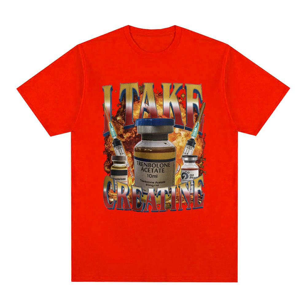 I Take Creatine T-shirt Funny Gym Fitness Meme Men's Clothing Graphic Printed T-shirts Cotton Short Sleeve T Shirts Streetwear