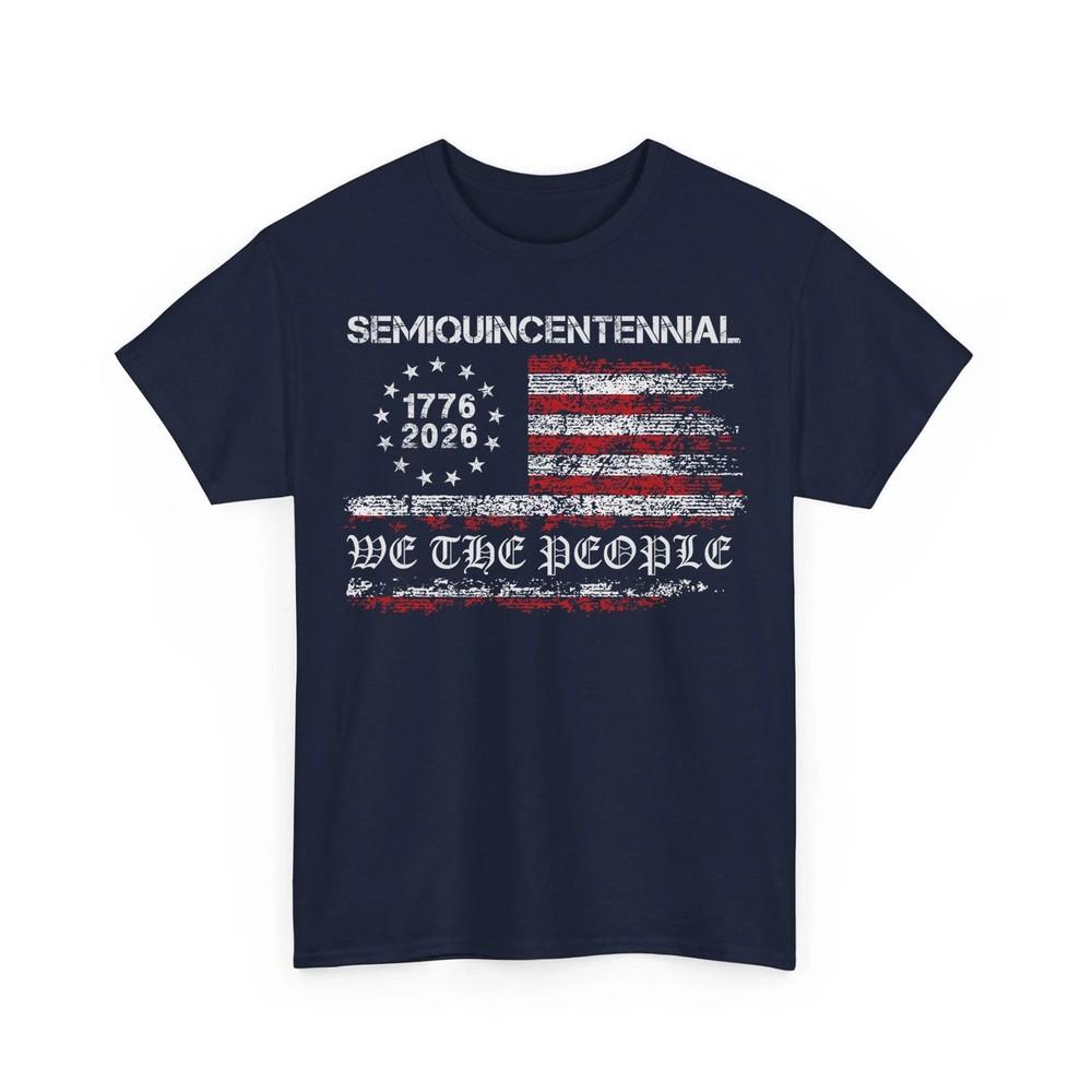 America Semiquincenten<wbr/>nial July 4 1776 2026 250 Years Of America Unisex TShirt Unisex T-Shirt
