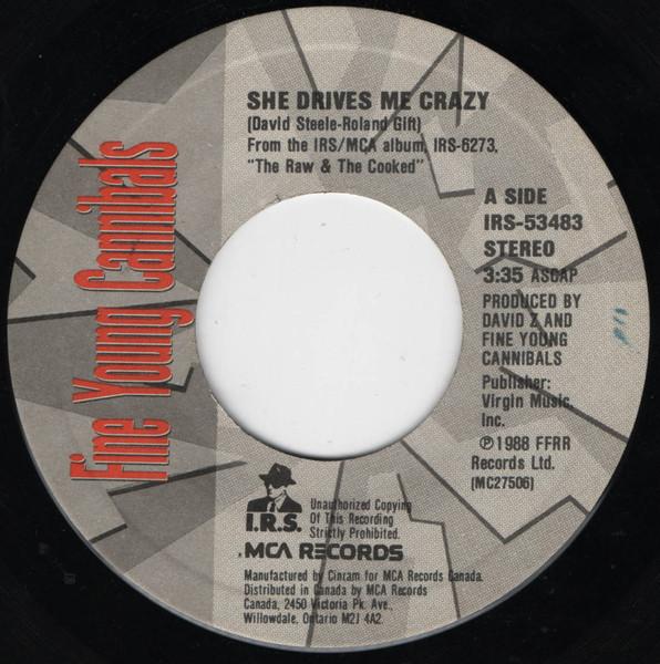 

7inch Record FINE YOUNG CANNIBALS She Drives Me Crazy IRS53483 I.R.S. Records 1969 Canada Pop Used