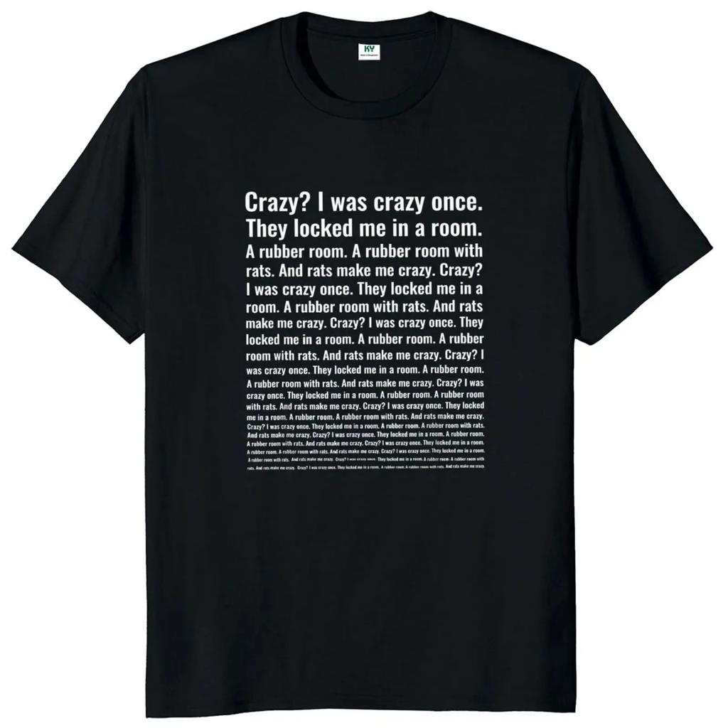 Crazy I Was Crazy Once T Shirt Funny Meme Trend Y2k Streetwears 100% Cotton Unisex O-neck T-shirts For Men Women EU Size