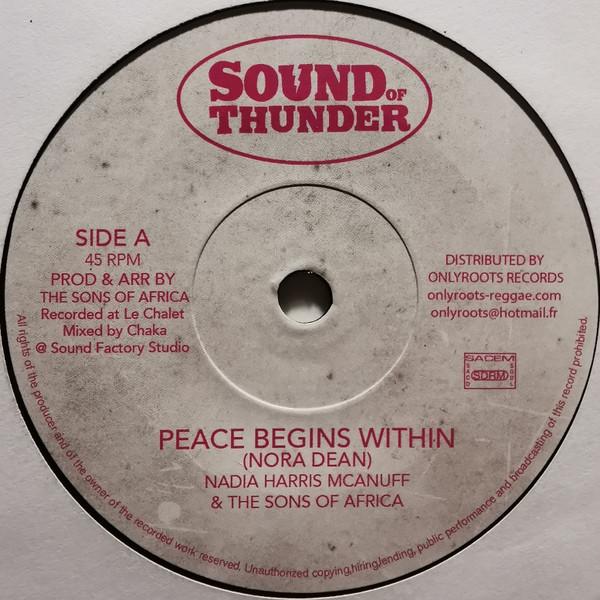 7inch Record NADIA HARRIS MCANUFF & THE SONS OF  - Peace Begins Within SOT004 Sound Of Thunde 2019 France Reggae, Ska & Dub Used