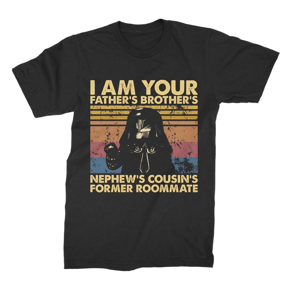 

I Am Your Father s Brother s Vintage Unisex T Shirt-Hoodie-Sweatshirt 3XL