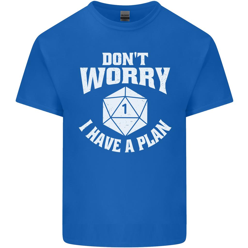 RPG Dont Worry I Have a Plan Role Play Games Unisexs Light Cotton TShirt