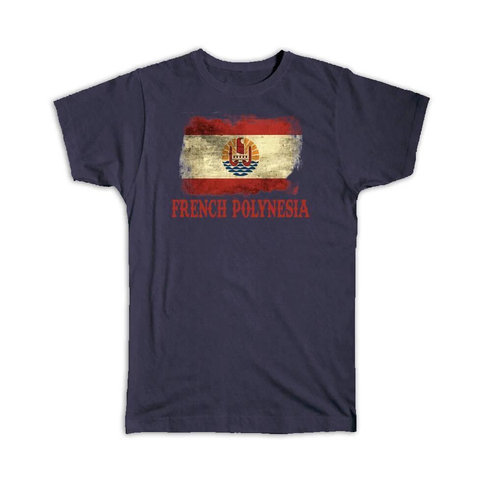 Gift T-Shirt : French Polynesia Flag Proud Country Vintage National Souvenir S