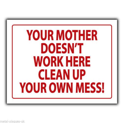 YOUR MOTHER DOESNT WORK HERE METAL SIGN WALL PLAQUE humorous poster printAluminum 20x30cm(7.8x11.8inch)