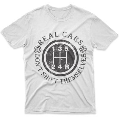 Real Cars Don't Shift Themselves T-Shirt for Mens Womens Funny Tshirt Tee