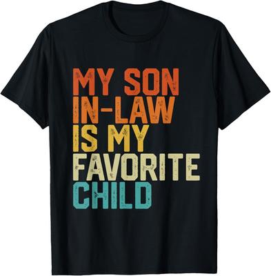 My Son In Law Is My Favorite Child Funny Retro Vintage T-Shirt Unisex T-Shirt