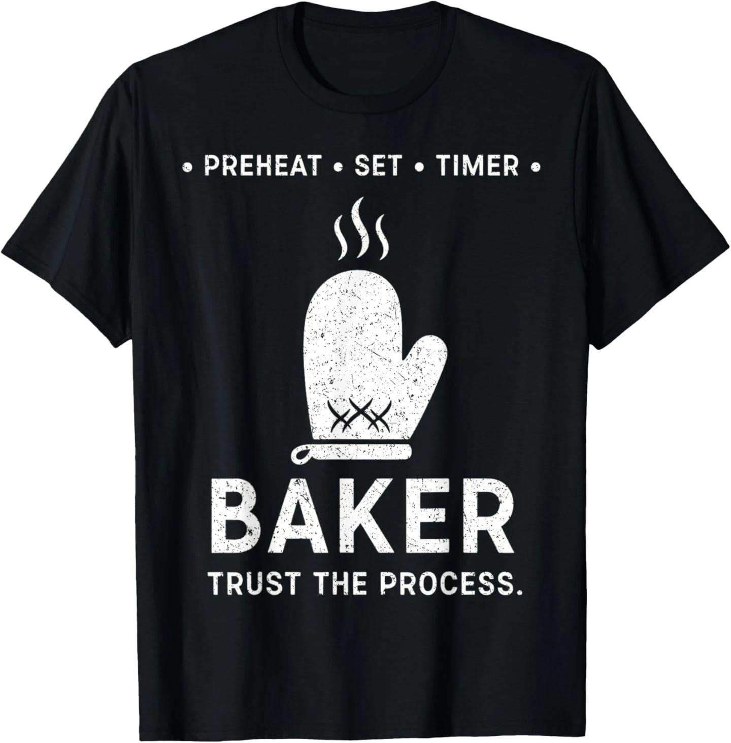 Funny Baker Trust The Process Baking Motivation T-Shirt L