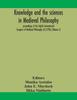 The Knowledge and the Sciences In Medieval Philosophy : Proceedings of the Eighth International Congress of Medieval Philosophy (S.I.E.P.M.) (Volume I) Book