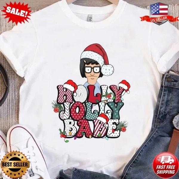 

Holly Jolly Babe Tina Belcher Christmas Shirt, Funny Bobs Burgers T-Shirt S-5XL L