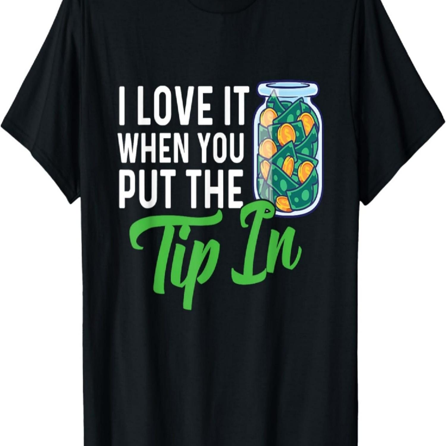 

I Love It When You Put The Tip In - Bartender Tapster T-Shirt S чёрный