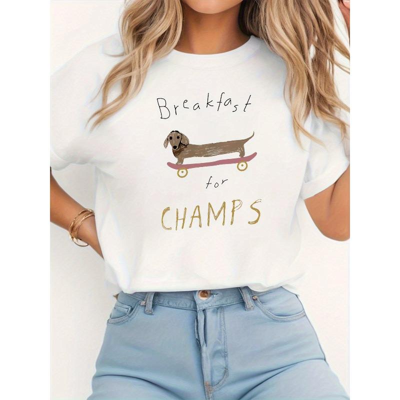 

Women s Breakfast for CHAMPS Graphic T-Shirt - Playful Dachshund on Skateboard & Breakfast Design, Soft Stretchy Crew Neck Short Sleeve Top S белый