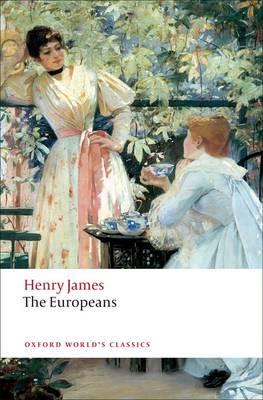 The Europeans by Henry James Paperback Book 9780199555635