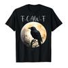 F Caw F Black Crow, F-Caw-F Funny Black Bird Saying Meme T-shirt Men Women 100% Cotton T Shirts Short Sleeve Tops P416