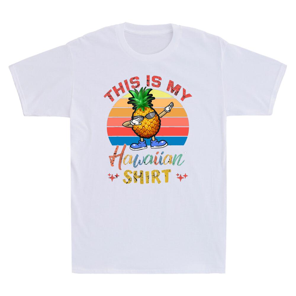 Pineapple This Is My Hawaiian Funny Graphic Novelty Unisexs Short Sleeve Tshirt