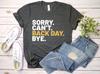Sorry Can't Back Day Gym Lover Back Day T-shirt, Workout Shirt, Back Day T-shirt, Funny Gym Shirt, Funny Back Day Shirt, Back Day T-shirt