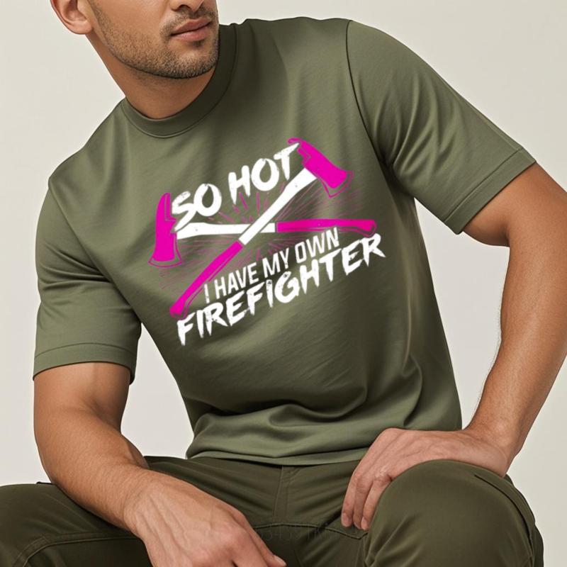Relaxed Fit Unisex Round Neck Tshirt Streetwear So Hot I Have My Own Firefighter Comfort For Unisex Teeshirt Classic Tshirt