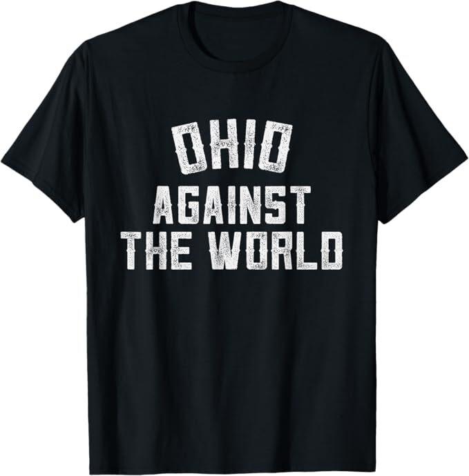 Ohio Against The World Tee T-Shirt Mens Womens Tees Top M
