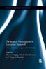 Kniha The Role of Participants In Education Research : Ethics, Epistemologies, and Methods